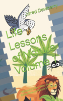 Life Lessons of Nature Volume 1: "Whispers of the Wild: Poetic Reflections on Nature's Wisdom"