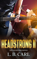 Headstrong II