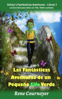 Las Fantásticas Aventuras de un Pequeño Elfo Verde