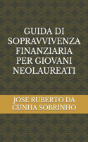 Guida Di Sopravvivenza Finanziaria Per Giovani Neolaureati