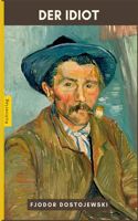 Der Idiot von Fjodor Dostojewski
