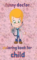 funny doctor coloring book for child