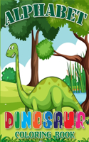 Alphabet Dinosaur Coloring Book: An Awesome Alphabet Dinosaur Coloring Book for Boys, Girls, Toddlers, Realistic Dinosaur Designs (Dinosaur Activity Book)
