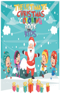The Ultimate Christmas Coloring Book for Kids