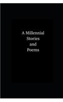 A Millennial Stories and Poems