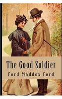The good Soldier (Annotated & Illustrated) Edition