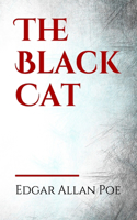 The Black Cat: "The Black Cat" is a short story by American writer Edgar Allan Poe. It was first published in the August 19, 1843, edition of The Saturday Evening 