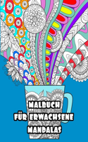 MALBUCH für erwachsene mandalas: große Mandala Ausmalbuch, entspannen, Stress abbauen (mandala malbuch blumen)