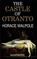 The Castle of Otranto Illustrated