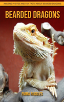 Bearded dragons: Amazing Photos and Fun Facts about Bearded dragons