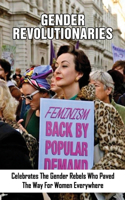 Gender Revolutionaries