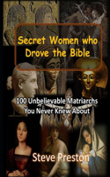 Secret Women who Drove the Bible