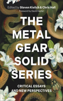 The Metal Gear Solid Series