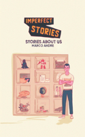 Imperfect Stories