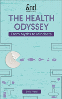 Health Odyssey: From Myths to Mindsets