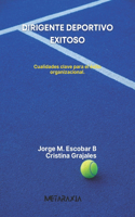 Dirigente deportivo exitoso.