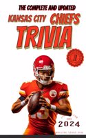 The Complete Kansas City Chiefs Football Trivia Book