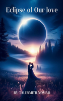 Eclipse of Our love story