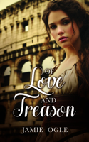 Of Love and Treason