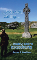 ...God's Still Calling...