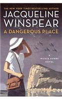 A Dangerous Place: A Maisie Dobbs Novel(11 Maisie Dobbs)