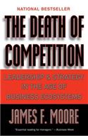 The Death of Competition