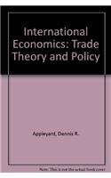 International Economics: Trade Theory and Policy