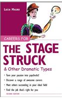 Careers for the Stagestruck & Other Dramatic Types