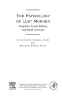 The Psychology of Lust Murder