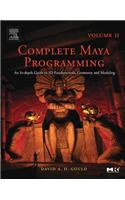 Complete Maya Programming Volume II: An In-Depth Guide to 3D Fundamentals, Geometry, and Modeling(2 Morgan Kaufmann Series in Computer Graphics)