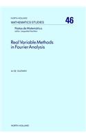 Real Variable Methods in Fourier Analysis: (46 North-Holland Mathematics Studies)