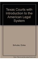 Texas Courts with Introduction to the American Legal System