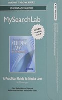 MyLab Search with Pearson eText -- Standalone Access Card -- for A Practical Guide to Media Law