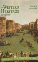 The Western Heritage: 1300 To 1815: B