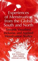 Experiences of Menstruation from the Global South and North: Towards a Visualised, Inclusive, and Applied Menstruation Studies