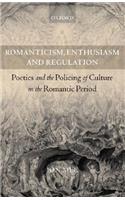 Romanticism, Enthusiasm, and Regulation