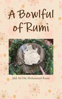Bowlful of Rumi