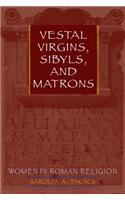 Vestal Virgins, Sibyls, and Matrons