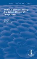Studies in Economic History: The Collected Papers of George Unwin(Routledge Revivals)