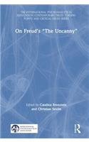On Freud’s “The Uncanny”