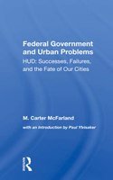 The Federal Government And Urban Problems