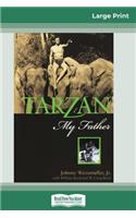 Tarzan, My Father (16pt Large Print Edition)
