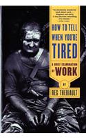 How to Tell When You're Tired