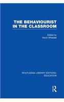 The Behaviourist in the Classroom
