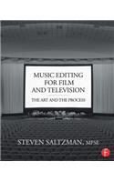 Music Editing for Film and Television: The Art and the Process