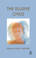 The Elusive Child
