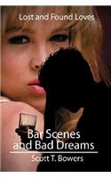 Bar Scenes and Bad Dreams