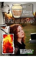 Cremate or Bury, What saith the Bible?