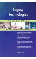Legacy Technologies A Complete Guide - 2019 Edition