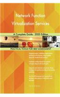 Network Function Virtualization Services A Complete Guide - 2020 Edition